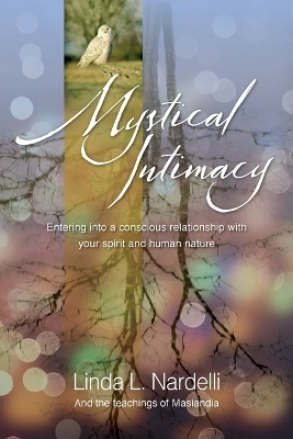Mystical Intimacy - Linda L Nardelli