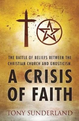 A Crisis of Faith - Tony Sunderland