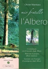 Mio fratello l'Albero - Olivier Manitara