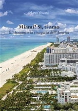 Miami? Sì, ti amo - Marco Vezzani