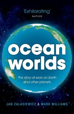 Ocean Worlds - Jan Zalasiewicz, Mark Williams