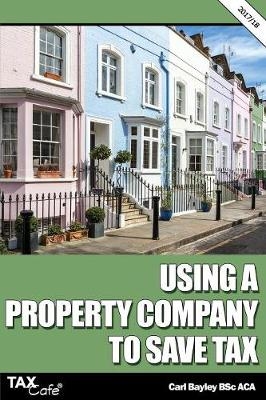 Using a Property Company to Save Tax 2017/18 - Carl Bayley