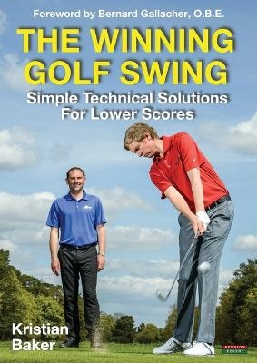 The Winning Golf Swing - Kristian Baker