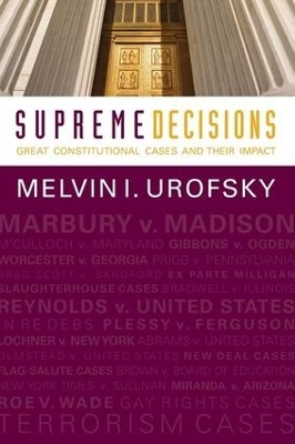 Supreme Decisions, Combined Volume - Melvin I. Urofsky