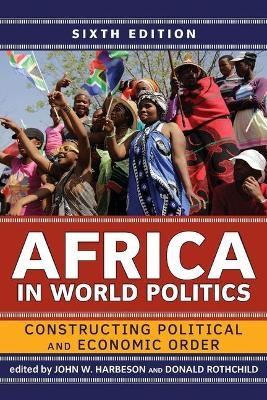 Africa in World Politics - John W Harbeson, Donald Rothchild