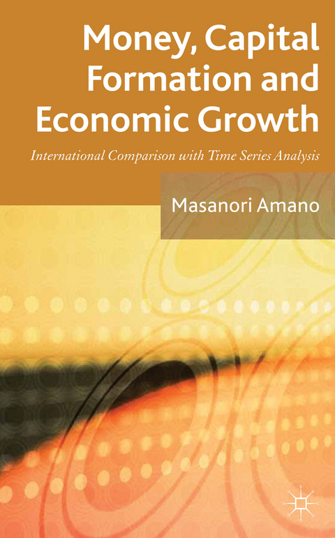 Money, Capital Formation and Economic Growth - Masanori Amano
