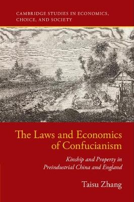 The Laws and Economics of Confucianism - Taisu Zhang