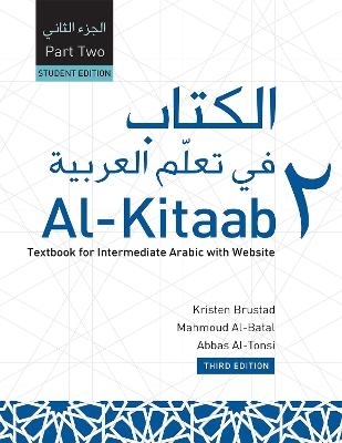 Al-Kitaab fii Tacallum al-cArabiyya - Kristen Brustad, Mahmoud Al-Batal, Abbas Al-Tonsi