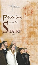 Pèlerins vers le Suaire - Diocesi di Torino