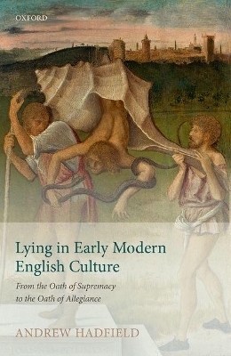 Lying in Early Modern English Culture - Andrew Hadfield
