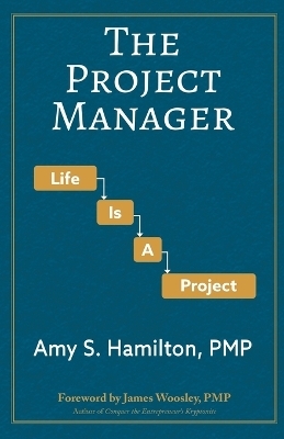 The Project Manager - Amy S Hamilton