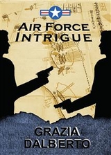 Air Force Intrigue - Grazia Dalberto