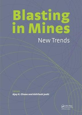 Blasting in Mining - New Trends - 