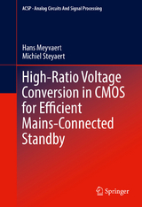 High-Ratio Voltage Conversion in CMOS for Efficient Mains-Connected Standby - Hans Meyvaert, Michiel Steyaert
