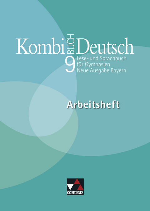 Kombi-Buch Deutsch - Neue Ausgabe Bayern / Kombi-Buch Deutsch BY AH 9 - Frank Becker, Raphaele Becker, Claus Gigl, Stefanie Strunz