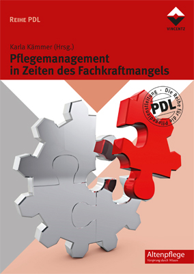 Pflegemanagement in Zeiten des Fachkraftmangels - 