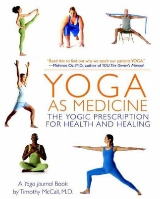 Yoga as Medicine -  Yoga Journal, Timothy McCall