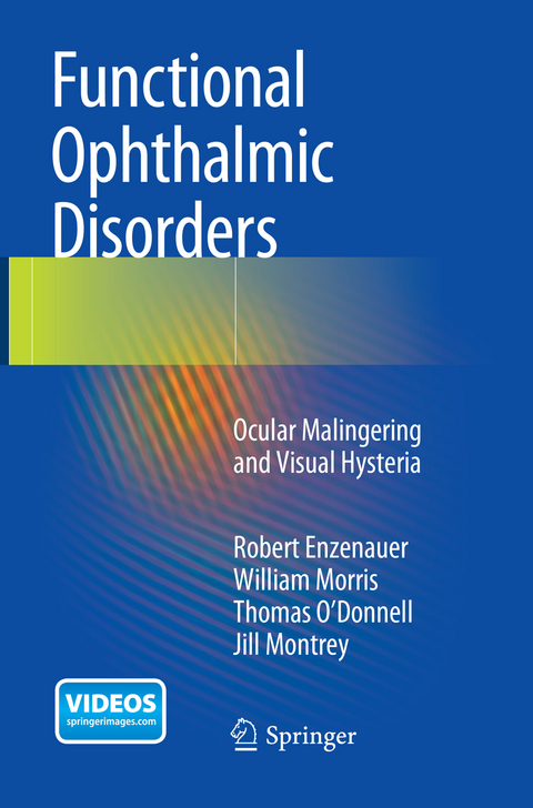 Functional Ophthalmic Disorders - Robert Enzenauer, William Morris, Thomas O'Donnell, Jill Montrey