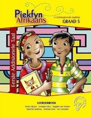 Piekfyn Afrikaans: Gr 5: Leerderboek - Henk Viljoen, Nelmari Smit, Mariette Bothma, Annatjie Gloy, Nic Conradie