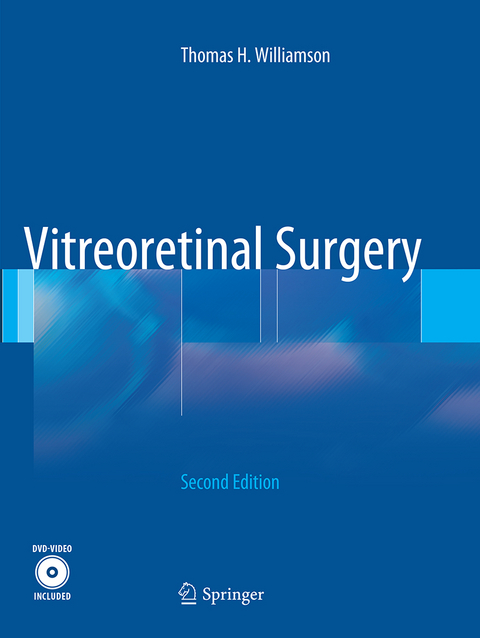 Vitreoretinal Surgery - Thomas H. Williamson