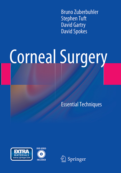 Corneal Surgery - Bruno Zuberbuhler, Stephen Tuft, David Gartry, David Spokes