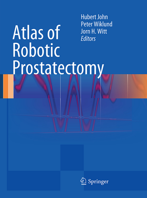 Atlas of Robotic Prostatectomy - 