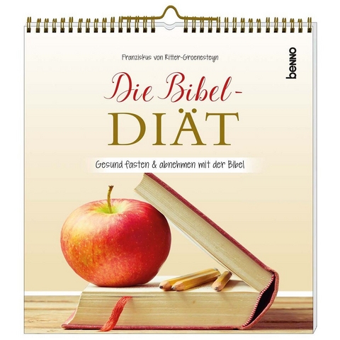 Die Bibel-Diät - Franziskus von Ritter-Groenesteyn