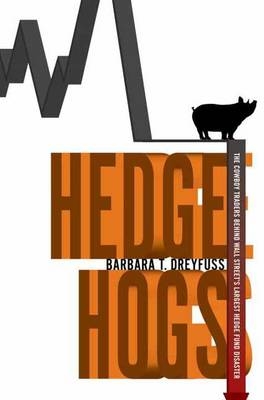 Hedge Hogs - Barbara T. Dreyfuss