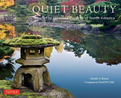 Quiet Beauty - Kendall H. Brown