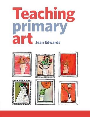 Teaching Primary Art - Jean Edwards