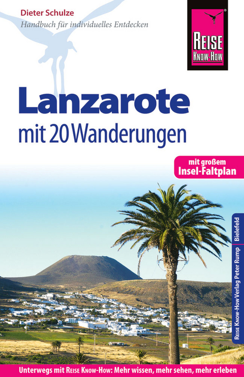 Reise Know-How Reiseführer Lanzarote mit 20 Wanderungen und Faltplan - Dieter Schulze