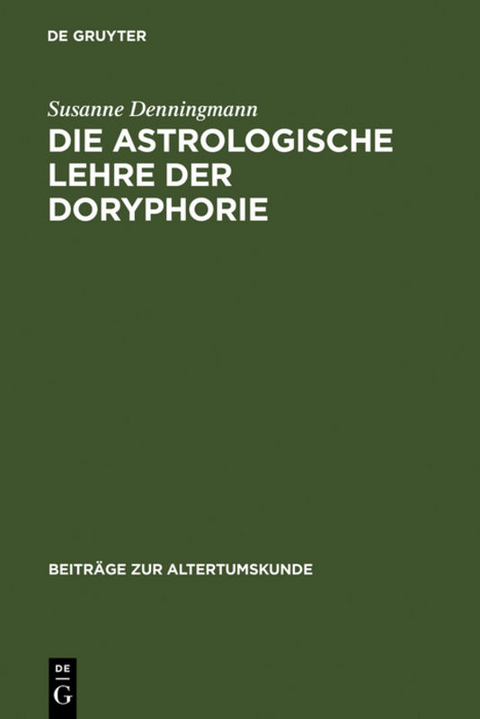Die astrologische Lehre der Doryphorie - Susanne Denningmann