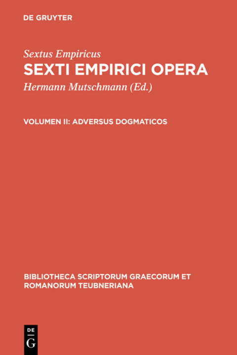 Sextus Empiricus: Sexti Empirici opera / Adversus dogmaticos -  Sextus Empiricus
