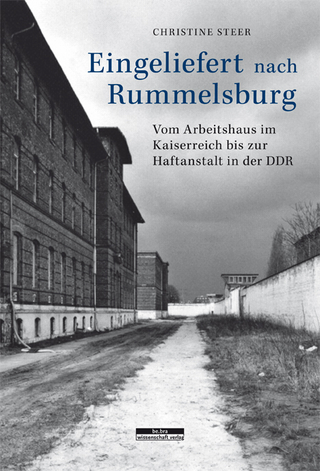 Eingeliefert nach Rummelsburg - Christine Steer