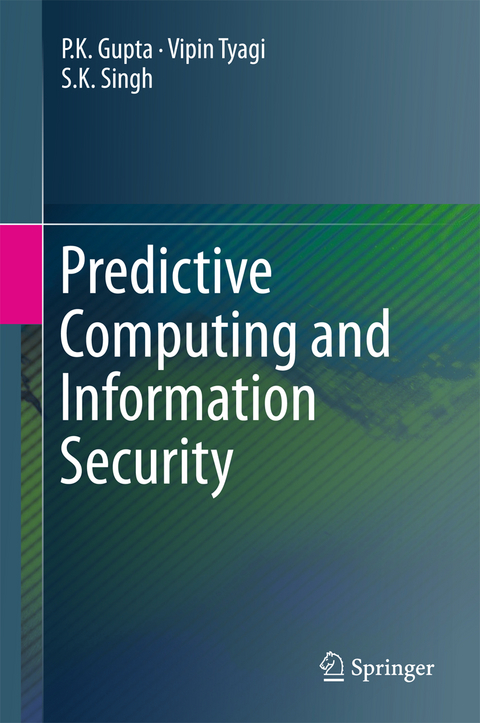 Predictive Computing and Information Security - P.K. Gupta, Vipin Tyagi, S.K. Singh