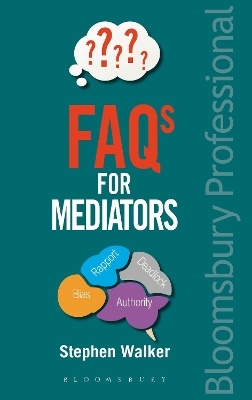 FAQs for Mediators - Stephen Walker