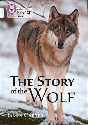 The Story of the Wolf - James Carter