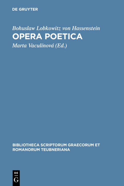 Opera poetica - Bohuslaw Lobkowitz Von Hassenstein