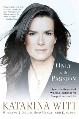 Only With Passion - Katarina Witt