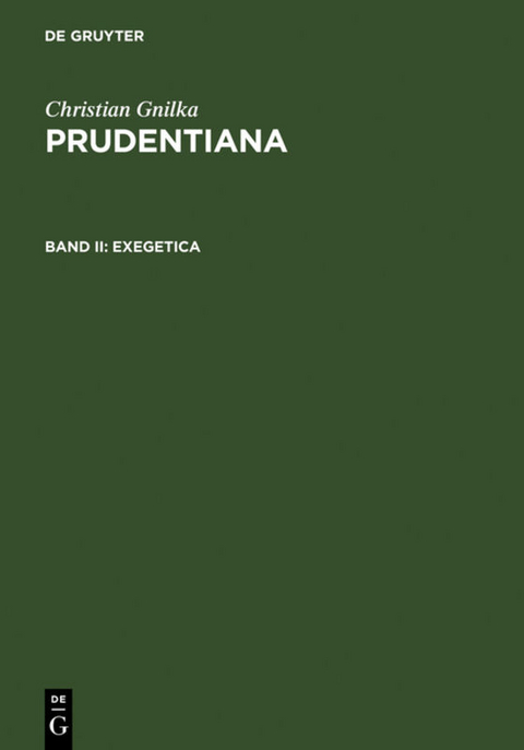Christian Gnilka: Prudentiana / Exegetica - Christian Gnilka