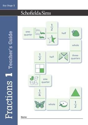 Fractions, Decimals and Percentages Book 1 Teacher's Guide (Year 1, Ages 5-6) -  Schofield &  Sims, Hilary Koll, Steve Mills