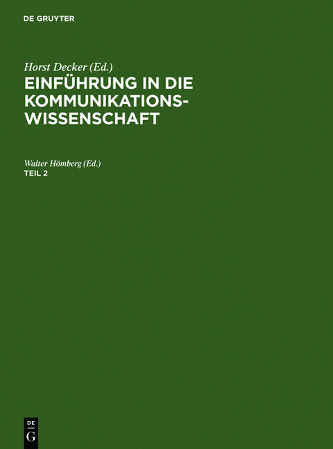 Einführung in die Kommunikationswissenschaft / Einführung in die Kommunikationswissenschaft. Teil 2 - 