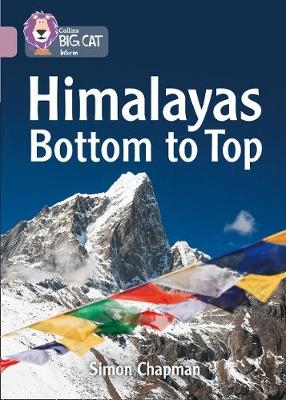 Himalayas Bottom to Top - Simon Chapman