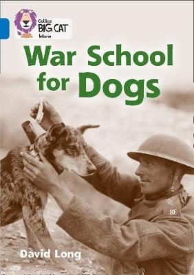 War School for Dogs - David Long