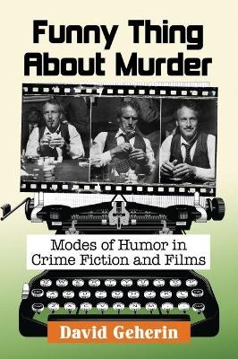 Funny Thing About Murder - David Geherin