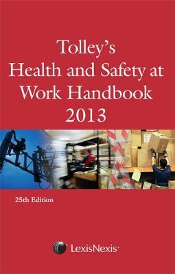 Tolley's Health & Safety at Work Handbook 2013