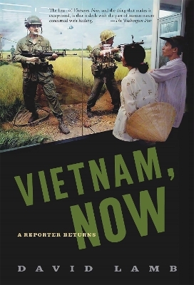 Vietnam, Now - David Lamb