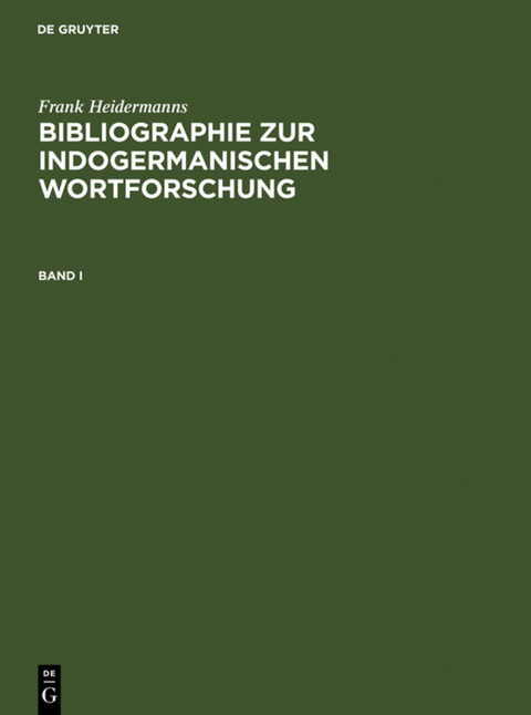 Bibliographie zur indogermanischen Wortforschung 3 Bde. - Frank Heidermanns