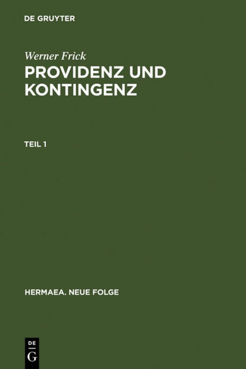 Providenz und Kontingenz - Werner Frick