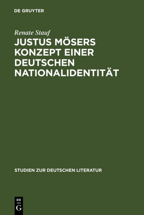 Justus Mösers Konzept einer deutschen Nationalidentität - Renate Stauf